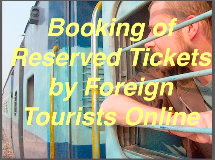 Booking of Reserved Tickets by Foreign Tourists Online