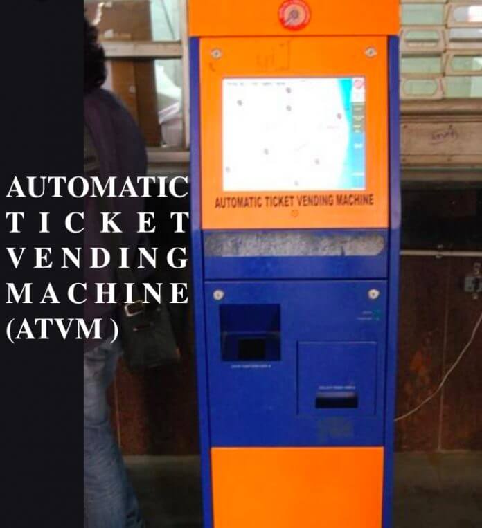 AUTOMATIC TICKET VENDING MACHINES ( ATVM )