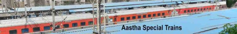 Aastha Special Trains