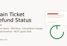 Train Ticket Refund Status 2026: Check Refund, TDR and Charges Train ticket refund status 2026 guide covering IRCTC refund, TDR filing and cancellation charges